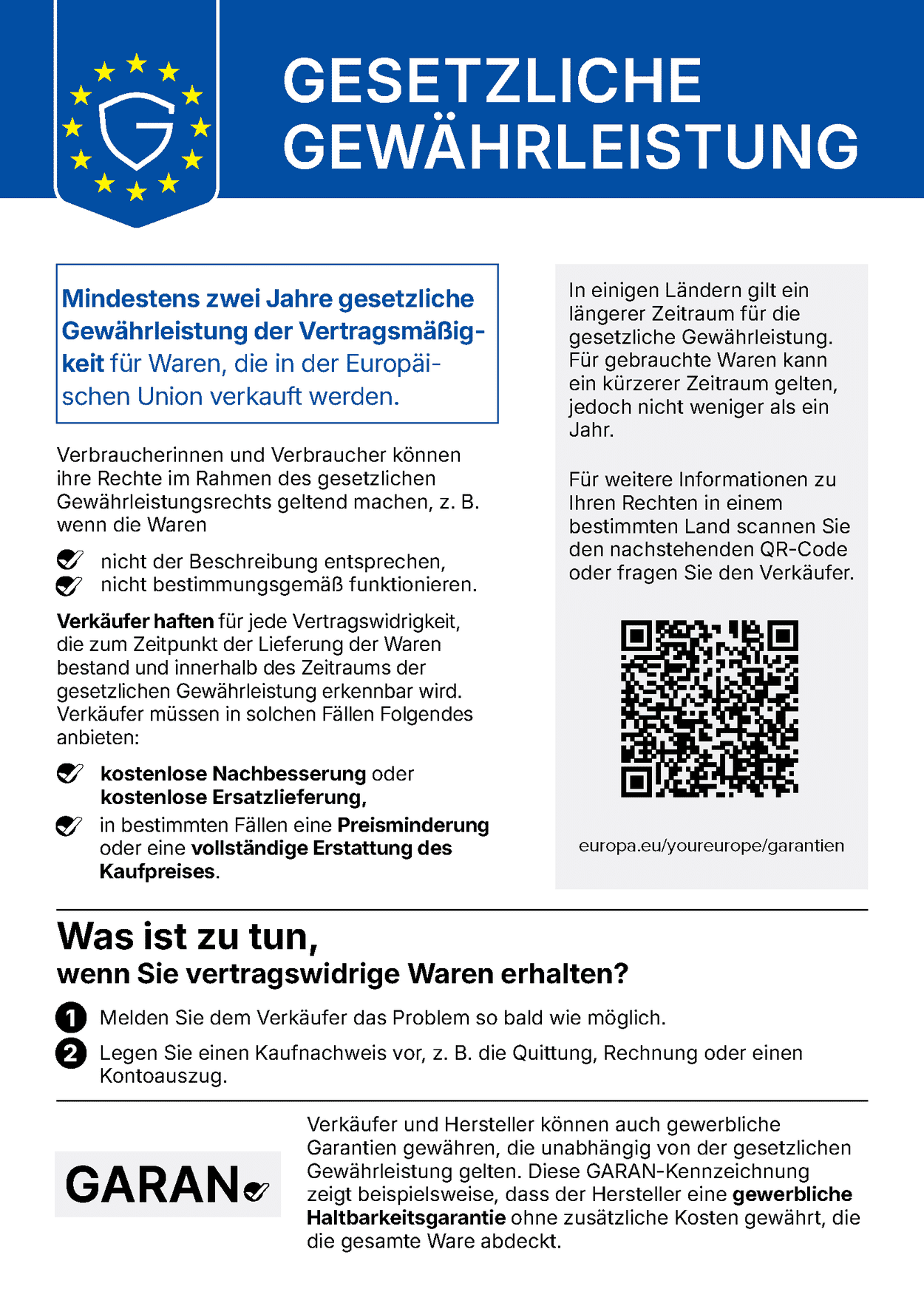 Mindestens zwei Jahre gesetzliche Gewährleistung der Vertragsmäßig¬keit für Waren, die in der Europäi¬schen Union verkauft werden. Verbraucherinnen und Verbraucher können ihre Rechte im Rahmen des gesetzlichen Gewährleistungsrechts geltend machen, z. B. wenn die Waren nicht der Beschreibung entsprechen, nicht bestimmungsgemäß funktionieren. Verkäufer haften für jede Vertragswidrigkeit, die zum Zeitpunkt der Lieferung der Waren bestand und innerhalb des Zeitraums der gesetzlichen Gewährleistung erkennbar wird. Verkäufer müssen in solchen Fällen Folgendes anbieten: kostenlose Nachbesserung oder kostenlose Ersatzlieferung, in bestimmten Fällen eine Preisminderung oder eine vollständige Erstattung des Kaufpreises.