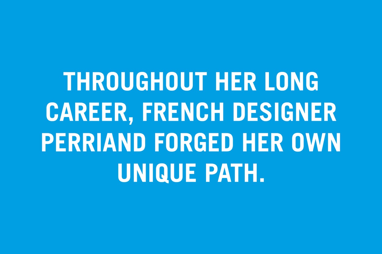 Throughout her long career, French designer Perriand forged her own unique path.