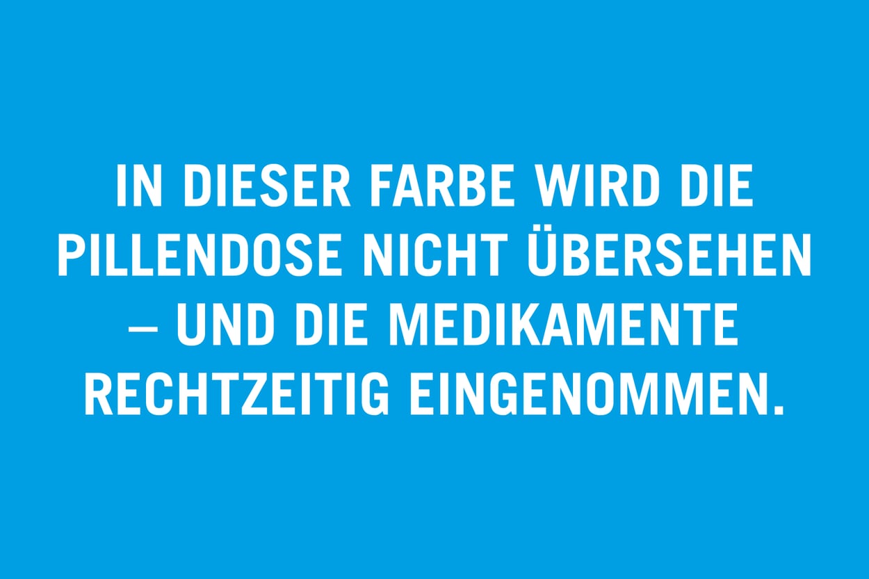 In dieser Farbe wird die Pillendose nicht übersehen – und die Medikamente rechtzeitig eingenommen.