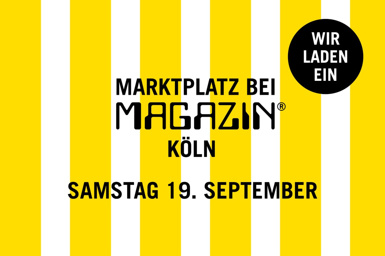 We invite you to join us: Marketplace at MAGAZIN in Cologne. Saturday, September 19, 2026.