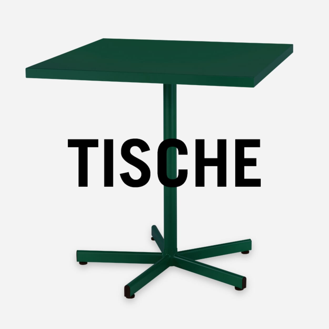 Tische