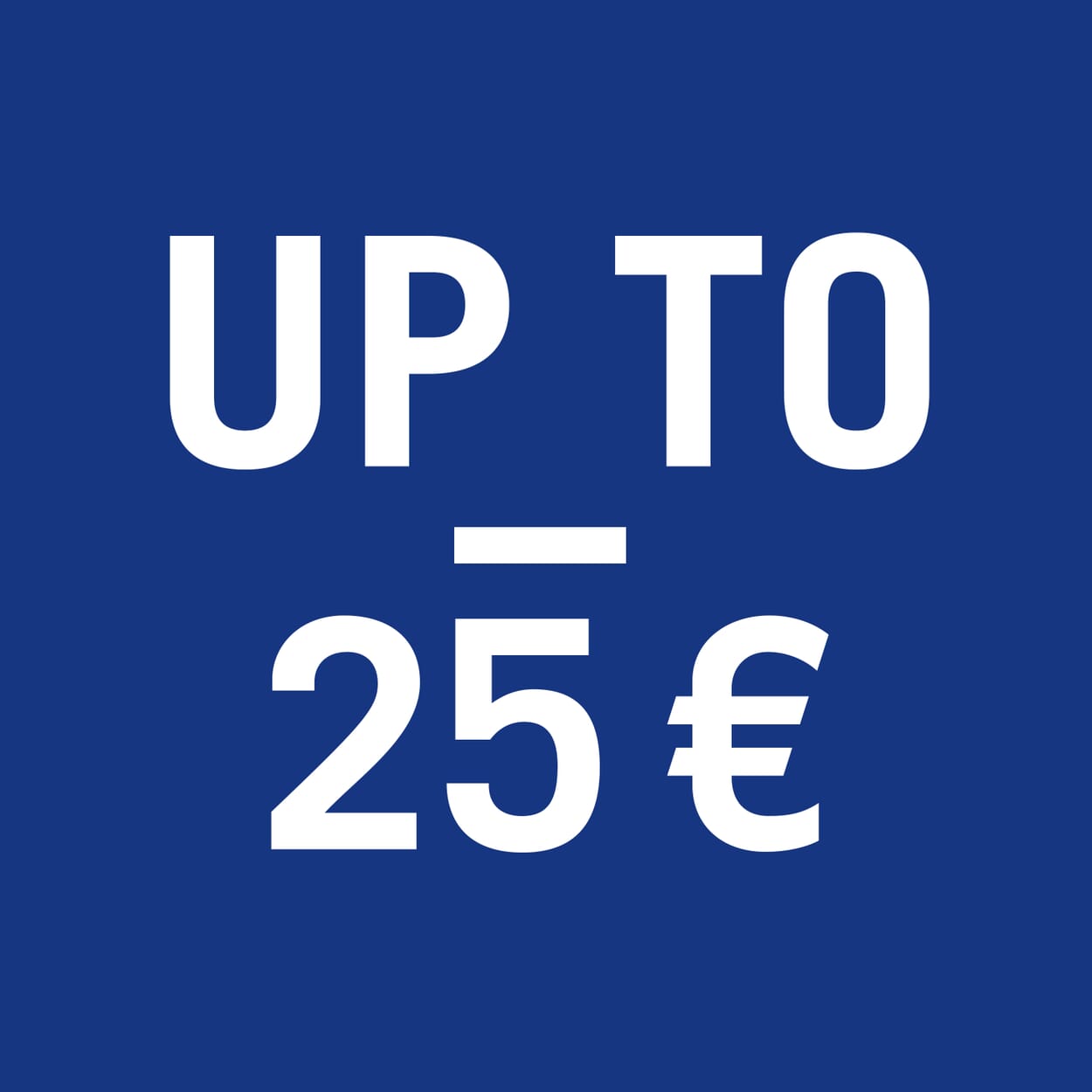 Up to 25€