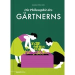 The philosophy of gardening