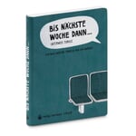 Buch Bis Nächste Woche Dann ...