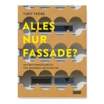 Alles nur Fassade