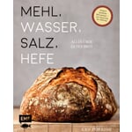 Mehl, Wasser, Salz, Hefe