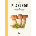Meine illustrierte Pilzkunde