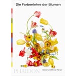 Die Farbenlehre der Blumen