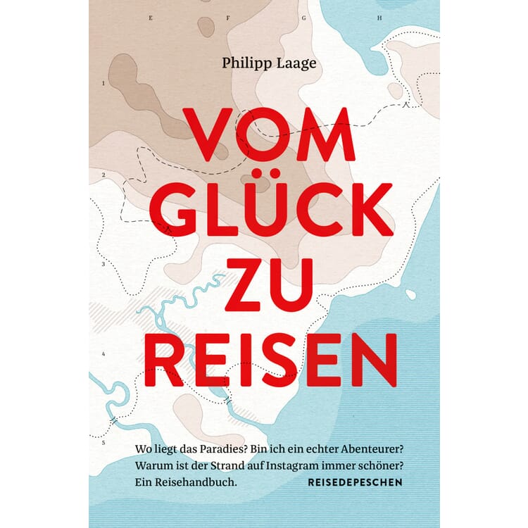 Vom Glück zu reisen