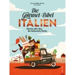 The Gourmet Bible Italy