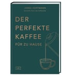 Der perfekte Kaffee für zu Hause