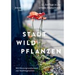 Stadt Wild Pflanzen